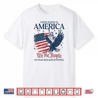 United States 250 Year Semi Quincentennial 2026 Shirt