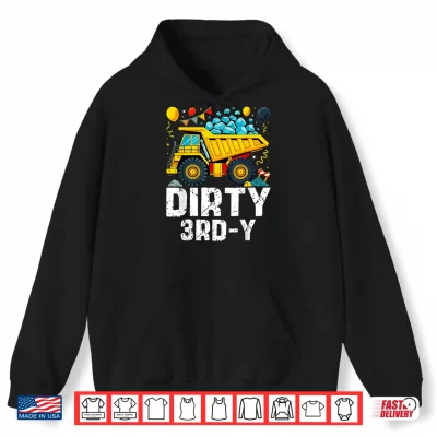 Hoodie Dirty 3rd Y Construction Kids 3 Years Old 3rd Birthday Party Shirt