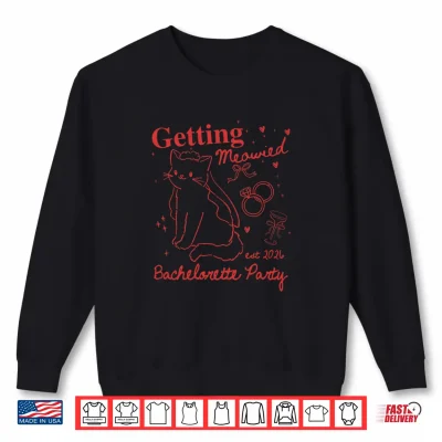Sweatshirt Getting Meowied Bachelorette Party Cat Bride Est 2026 Shirt
