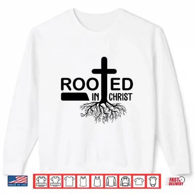 Sweatshirt Rooted in Christ Performance Shirt