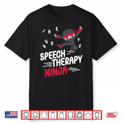 Speech Therapist Therapy Assistant Slp Ninja Speech Therapy Performance Shirt
