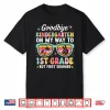 Goodbye Kindergarten First Summer Graduation Last Day Girls Shirt