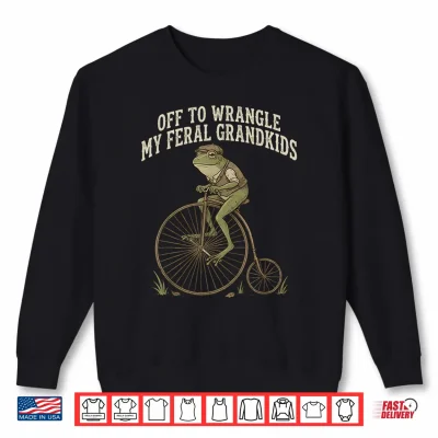 Sweatshirt Off to Wrangle My Feral Grandkids Funny Frog Grandparent Shirt