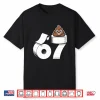 67 Poop Funny Six Seven Gross Toilet Paper Meme Slang Kids Performance Shirt