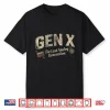 Gen X The Last Analog Generation Shirt