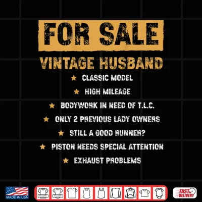 Design For Sale Vintage Husband Classic Model Fathers Day Shirt