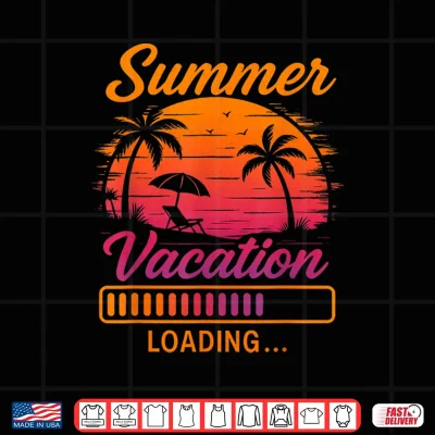 Design Summer Vacation Loading Teacher Last Day of School Shirt