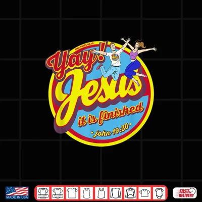 Design Yay Jesus Happy Jumpin Adults Faith Tees End Times Gear AC1 Shirt