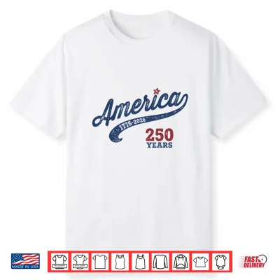 America 250 Years 1776 2026 Shirt