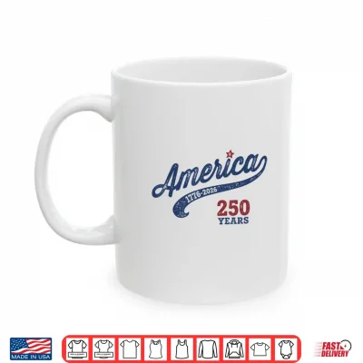 Mug America 250 Years 1776 2026 Shirt