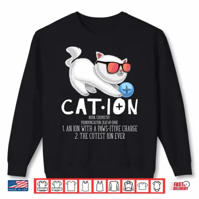 Sweatshirt Cation Pawsitive Element Cat Shirt Chemistry Teacher Gift Performance Shirt