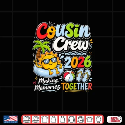 Design Cousin Crew 2026 Vacation Summer Memories Shirt