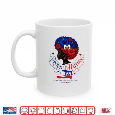 Mug Happy Haitian Day Proud Haiti Flag Melanin for Black Girls Shirt