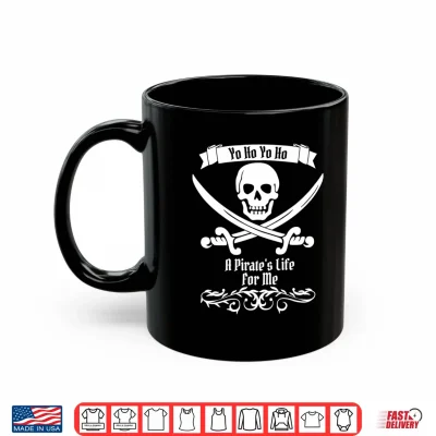 Mug Pirate T Shirt Men Women Kids Yo Ho A Pirates Life for Me Performance Shirt