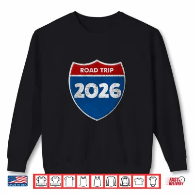 Sweatshirt Road Trip 2026 Sign Matching Family Group Shirt