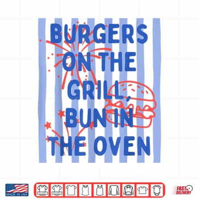 Design Daisy Striped Burgers On The Grill Bun in The Oven Pregnant Shirt