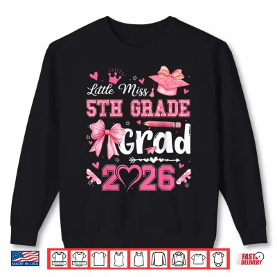 Sweatshirt Little Miss 5th Grade Grad 2026 Graduation Coquette Bow Girl Shirt