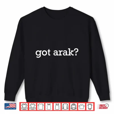 Sweatshirt Mens Got Arak Lebanese Drink Funny Arab Humor Performance Shirt