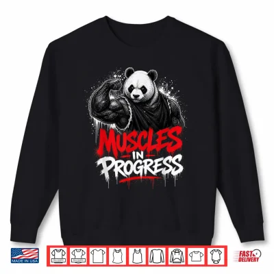 Sweatshirt Panda Muscles in Progress Funny Workout Panda Gym Fitness Shirt