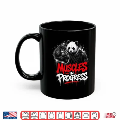 Mug Panda Muscles in Progress Funny Workout Panda Gym Fitness Shirt