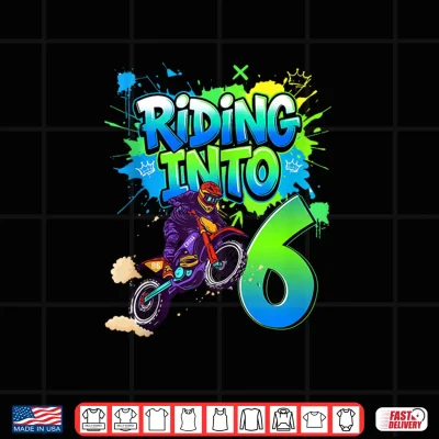 Design Riding Into 6 Years Old 6th Birthday Dirt Bike Boy Party Shirt