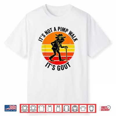 It’S Not A Pimp Walk Gout Frog Cane Shirt