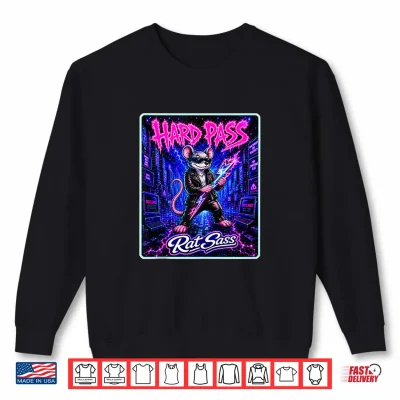 Sweatshirt Hard Pass Retro Future Rebellious Attitude Energy Shirt