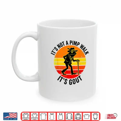 Mug Its Not A Pimp Walk Gout Frog Cane Shirt