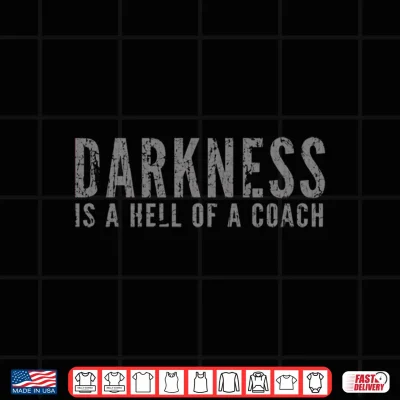 Design Mens Darkness is a Hell of a Coach Bold Text Based Performance Shirt