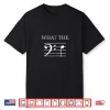 What The F Bass Clef Shirt