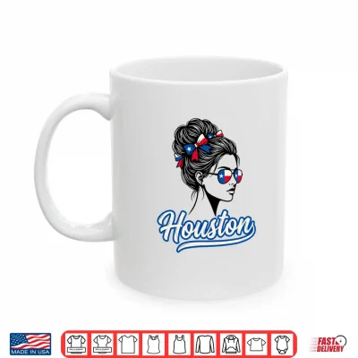Mug Houston Texas For Woman Texan For Girl Travel Souvenir Shirt