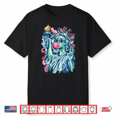 Brushstroke Statue Of Liberty Blowing Bubble Gum 4Th Of July Shirt