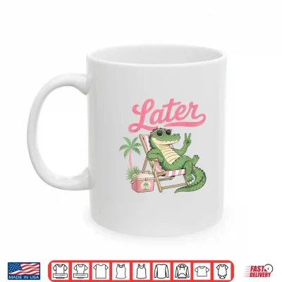Mug Teacher Summer Alligator See You Later Last Day of School Shirt