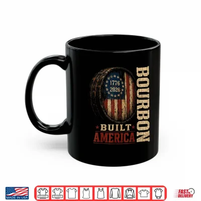 Mug Bourbon Vintage Built America Patriotic Whiskey 250 Years Shirt