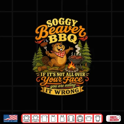 Design Soggy Beaver BBQ Fun Grill Design Shirt