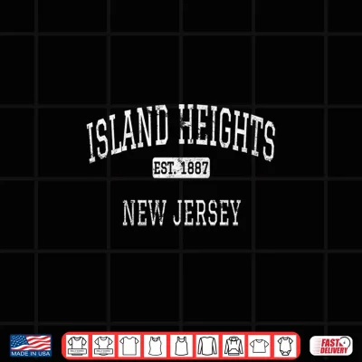 Design Island Heights New Jersey NJ Vintage Shirt