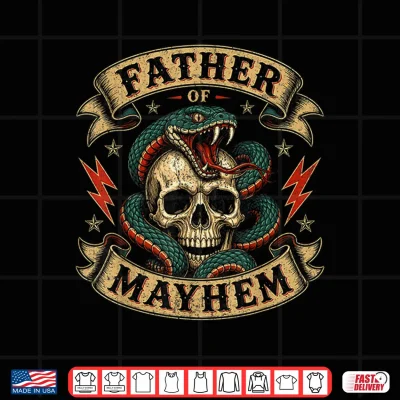 Design Father of Mayhem Men Dad Funny Fathers Day Matching Family Shirt