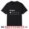 People One Star Total Nightmare Would Not Recommend Shirt