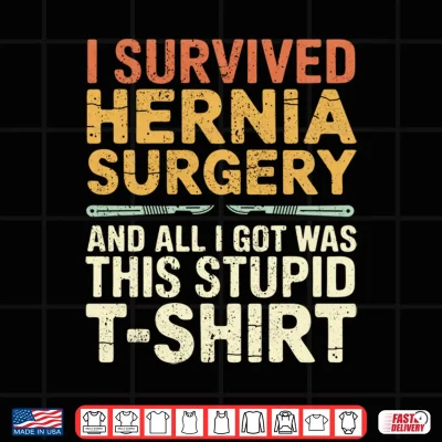 Design Mens Funny Hernia Surgery Survivor Performance Shirt