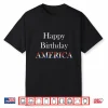 250 America Anniversary Birthday Shirt