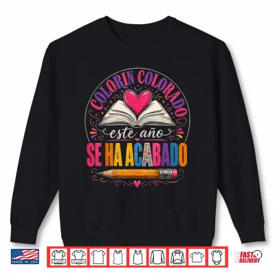 Sweatshirt Colorin Colorado Este Ano Se Ha Acabado Spanish Teacher Shirt 1