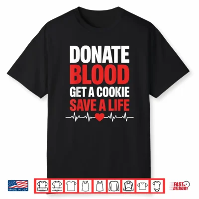 Funny Donate Blood Art For Men Women Blood Donation Donor Shirt