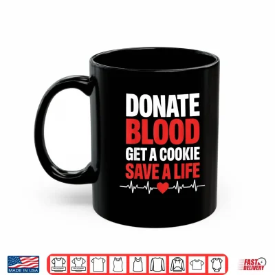 Mug Funny Donate Blood Art for Men Women Blood Donation Donor Shirt