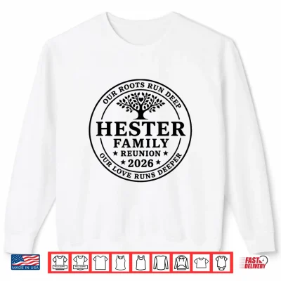 Sweatshirt Hester Family Reunion 2026 Shirt