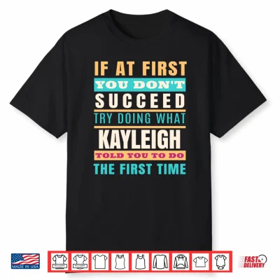 Kayleigh Personalized Name Shirt Kayleigh First Name Shirt