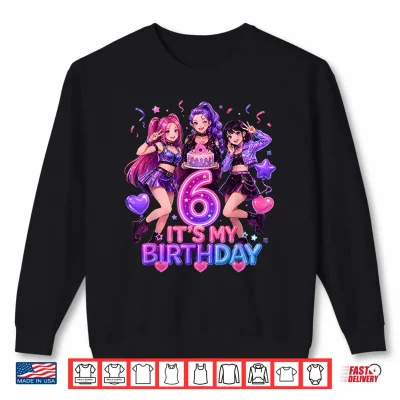 Sweatshirt Kids Its My 6th K Pop Birthday Girl 6 Year Old K Pop Bday Shirt