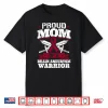 Proud Mom Of A Brain Aneurysm Warrior Awareness Ribbon Performance Shirt