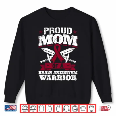 Sweatshirt Proud Mom of A Brain Aneurysm Warrior Awareness Ribbon Performance Shirt