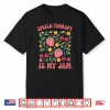 Speech Therapy Is My Jam Boho Floral Slp Speech Therapist Shirt