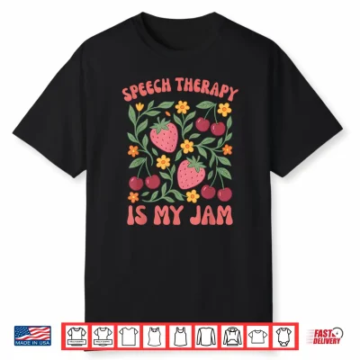 Speech Therapy Is My Jam Boho Floral Slp Speech Therapist Shirt